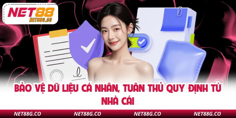 Bảo vệ dữ liệu cá nhân, tuân thủ quy định từ nhà cái