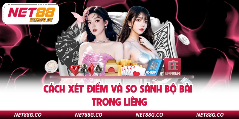 Cách xét điểm và so sánh bộ bài trong Liêng
